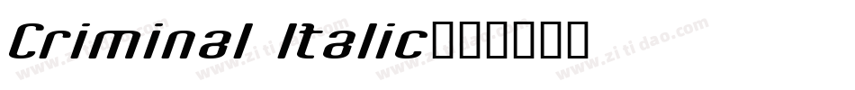 Criminal Italic字体转换
